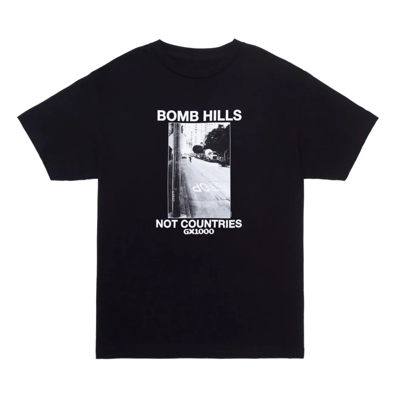 Bomb Hills Not Countries - Tee -Black