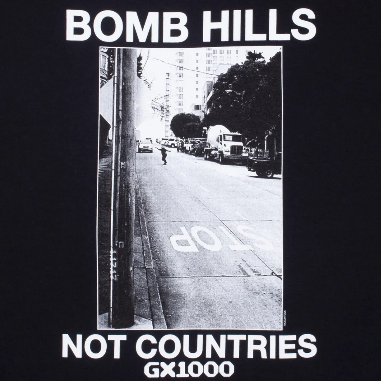 Bomb Hills Not Countries - Tee -Black